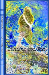 Imagem=1112_olhares_escritos_lucia_ribeiro.jpg
Tamanho=156KB
Dimensão=400x600
Data Envio=17 Jan, 2015 1112_olhares_escritos_lucia_ribeiro.jpg